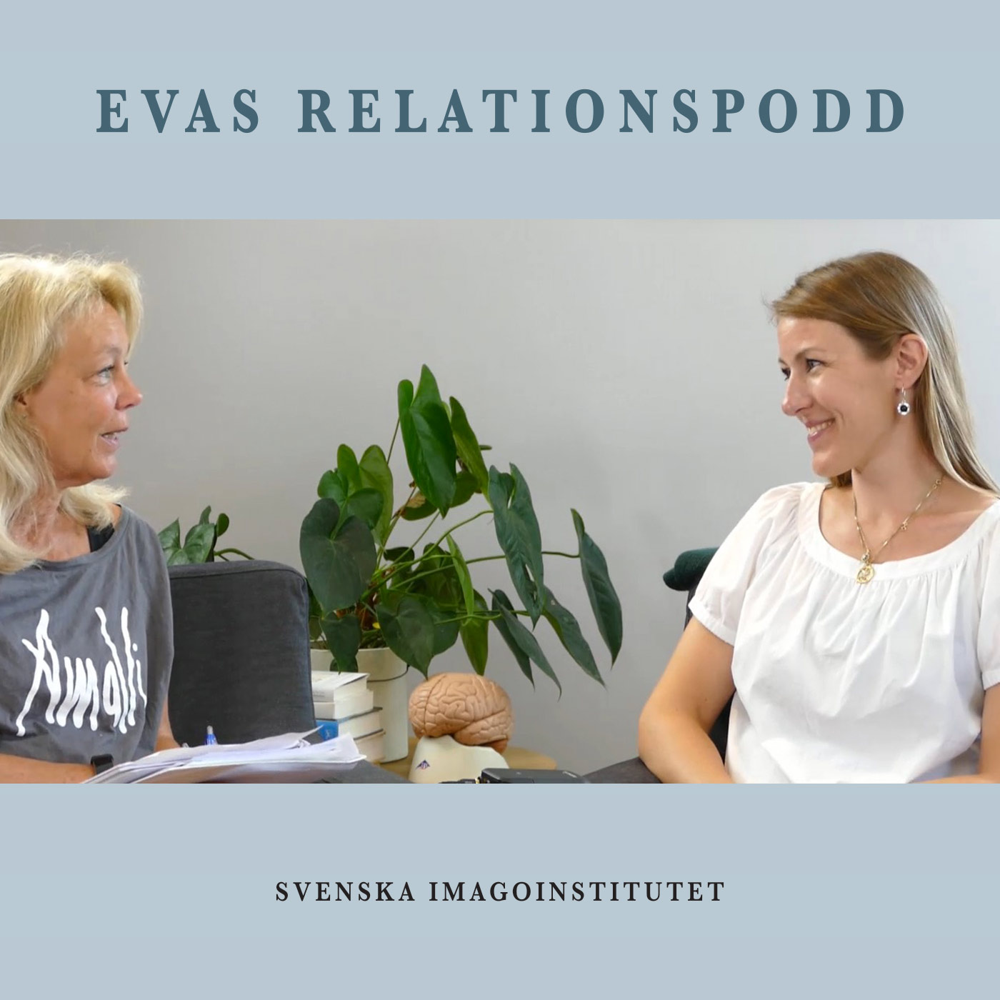 #27 Sex, ett ämne att gräla om – Eva Berlander möter psykoterapeuten och kollegan Ingrid Almgren Sjölander